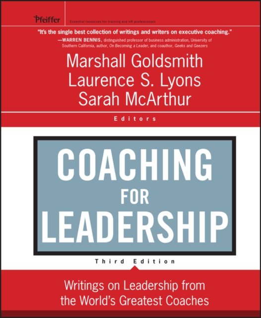 Coaching for Leadership – Writings on Leadership from the World′s Greatest Coac…