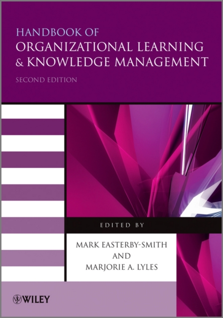 Handbook of Organizational Learning and Knowledge Management 2e Easterby–Smith