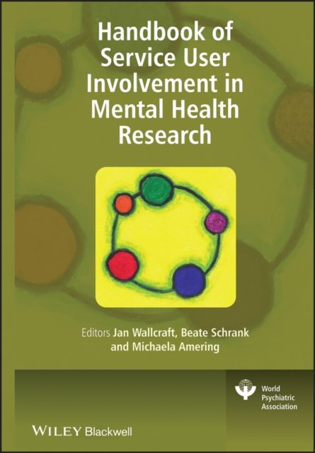 Handbook of Service User Involvement in Mental Health Research Wallcraft