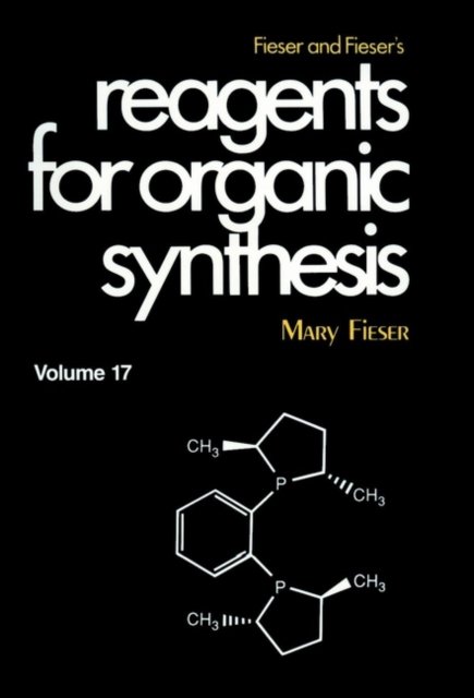 Fieser and Fieser s Reagents for Organic Synthesis Fieser Hardback 9780471000747