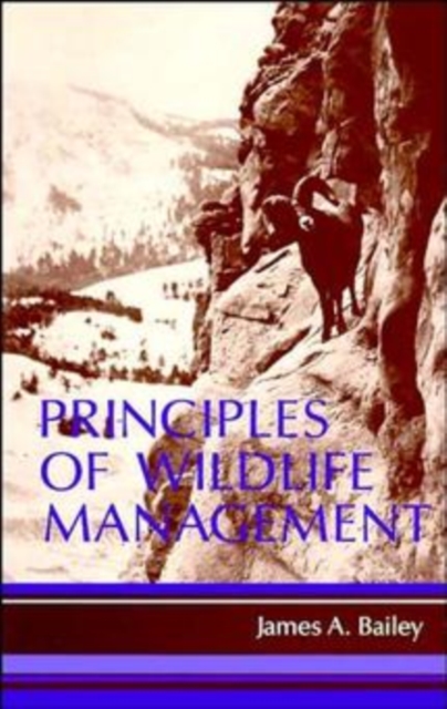 Principles of Wildlife Management Bailey Paperback John Wiley & Sons