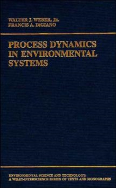 Process Dynamics in Environmental Systems Weber Hardback Wiley–Blackwell