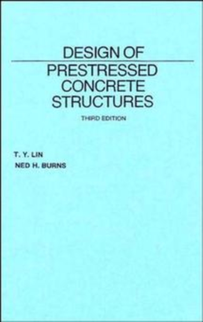 Design of Prestressed Concrete Structures 3e Lin Paperback John Wiley & Sons