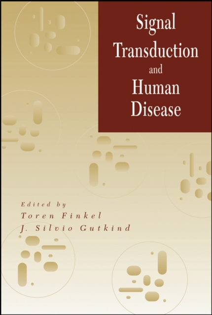 Signal Transduction and Human Disease Finkel Hardback Wiley–Blackwell