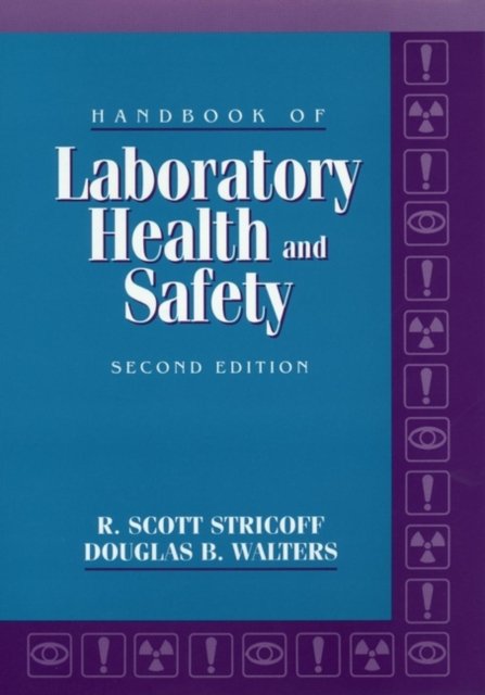 Handbook of Laboratory Health and Safety 2e Stricoff Hardback Wiley–Blackwell