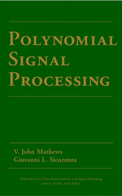 Polynomial Signal Processing Mathews Hardback Wiley–Blackwell 9780471034148
