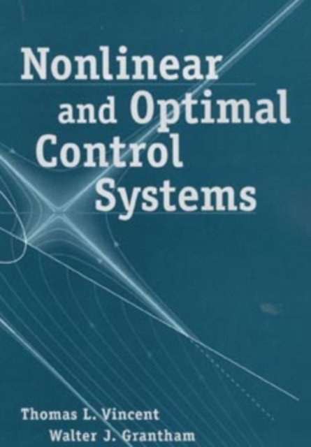 Nonlinear & Optimal Control Systems Vincent Hardback John Wiley & Sons