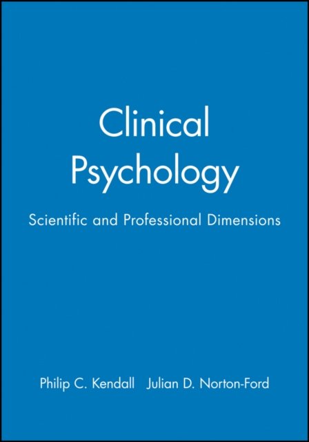 Clinical Psychology – Scientific & Professional Dimensions Kendall Paperback