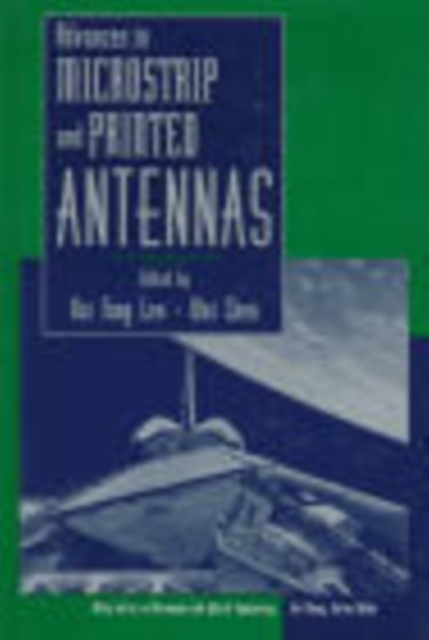 Advances in Microstrip and Printed Antennas Lee Hardback Wiley–Blackwell