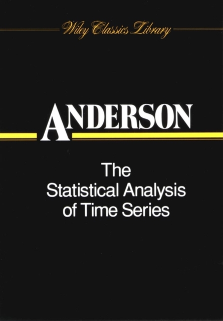 The Statistical Analysis of Time Series Anderson Paperback Wiley–Blackwell