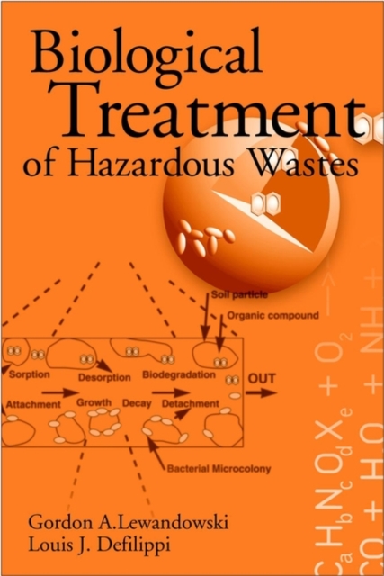 Biological Treatment of Hazardous Wastes Lewandowski Hardback Wiley–Blackwell