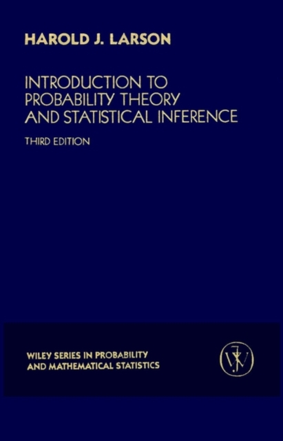 Introduction to Probability Theory And Statistical  Inference 3e Larson