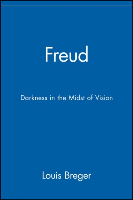 Freud – Darkness in the Midst of Vision Breger Paperback Jossey Bass
