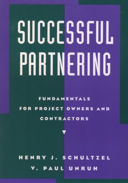 Successful Partnering: Fundamentals for Project ow Owners & Contractors Hardback