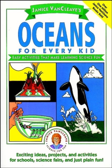 Janice Vancleave′s Oceans for Every Kid – Easy Activities That Make Learning Sc…