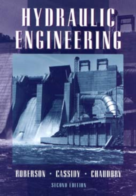 Hydraulic Engineering 2e (WSE) Roberson Cassidy Chaudhry Paperback 9780471124665