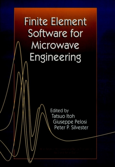 Finite Element Software for Microwave Engineering Itoh Hardback Wiley–Blackwell