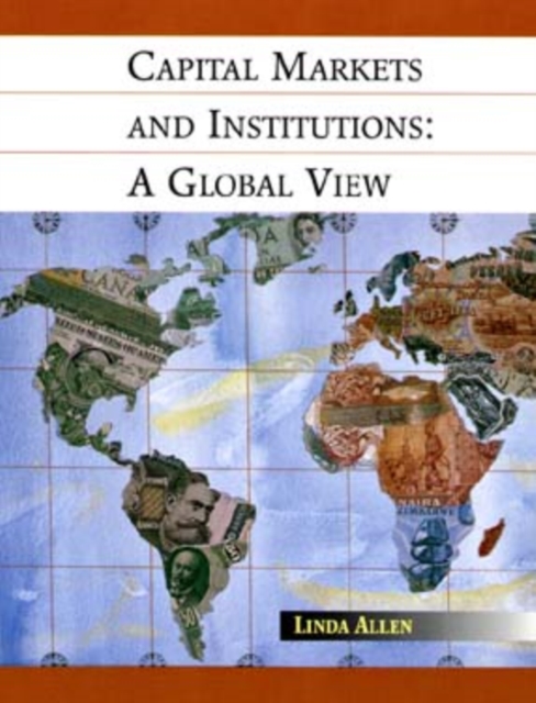 Capital Markets & Institutions – A Global View (WSE) Allen Hardback