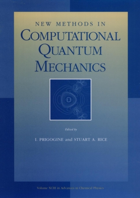 New Methods In Computational Quantum Mechanic – Advances in Chemical Physics V9…