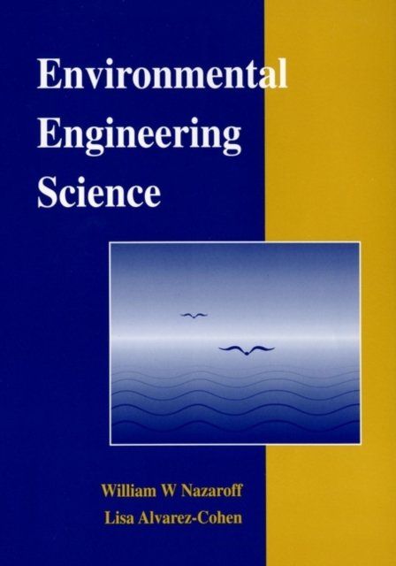 Environmental Engineering Science (WSE) Nazaroff Paperback John Wiley & Sons