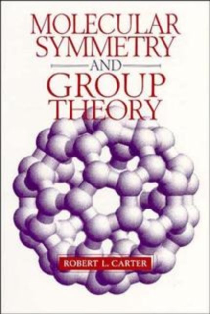 Molecular Symmetry and Group Theory Carter Paperback John Wiley & Sons