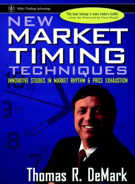 New Market Timing Techniques – Innovative Studies in Market Rhythm & Price Exha…