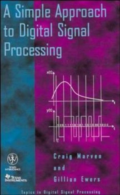 A Simple Approach to Digital Signal Processing Marven Hardback Wiley–Blackwell