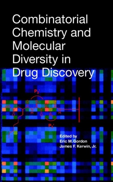 Combinatorial Chemistry and Molecular Diversity in  Drug Discovery Gordon