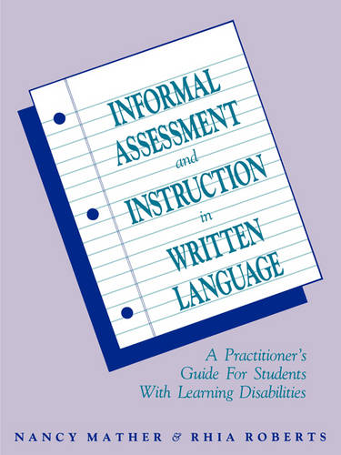 Informal Assessment and Instruction in Written Lan Written Language Mather