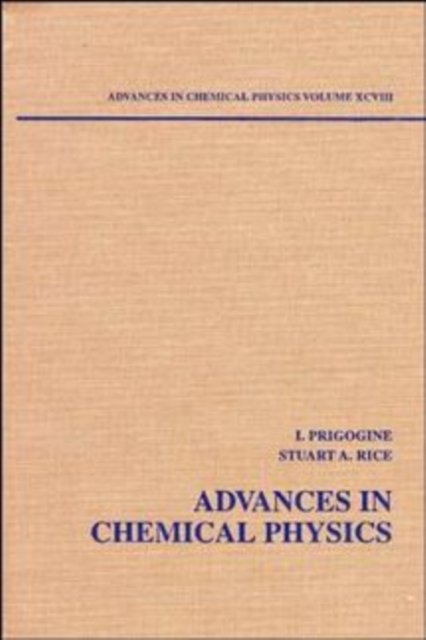 Advances in Chemical Physics V98 Prigogine Hardback Wiley–Blackwell