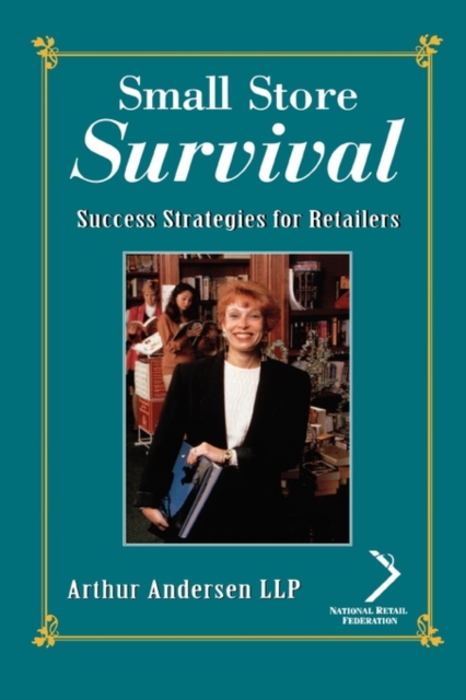 Small Store Survival – Success Strategies for Retailers Andersen Hardback
