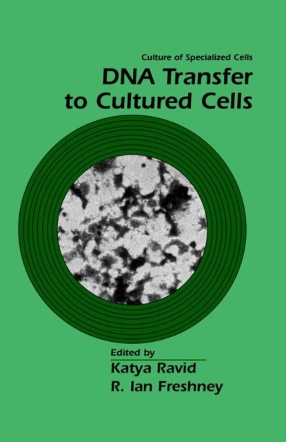 DNA Transfer to Cultured Cells Ravid Paperback Wiley–Blackwell 9780471165729