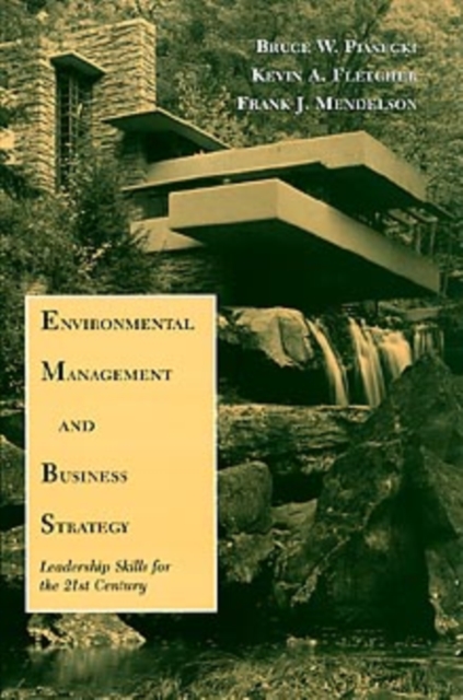 Environmental Management and Business Strategy – Leadership Skills for the 21st…