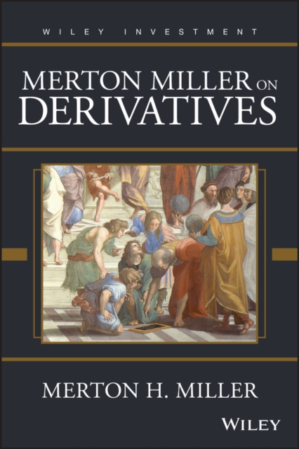 Merton Miller on Derivatives Miller Hardback John Wiley & Sons 9780471183402