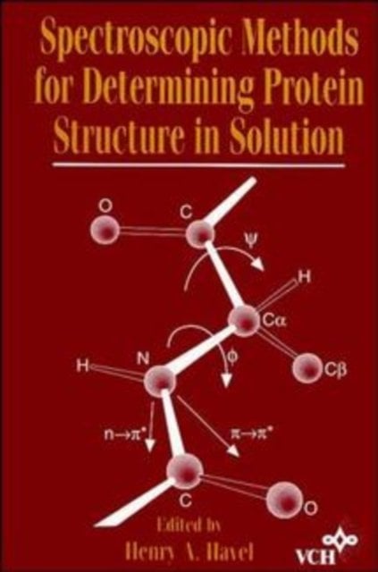 Spectroscopic Methods for Determining Protein Structure in Solution Havel