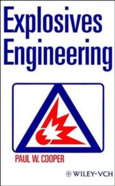Explosives Engineering Cooper Hardback Wiley–Blackwell 9780471186366