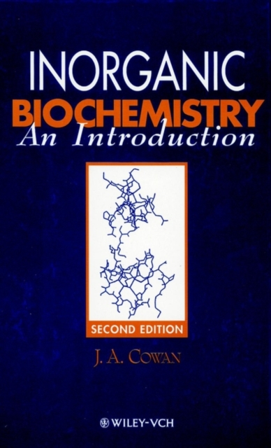 Inorganic Biochemistry – An Introduction 2e Cowan Hardback Wiley–Blackwell