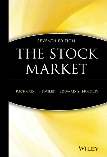 The Stock Market 7e Teweles Hardback John Wiley & Sons 9780471191346
