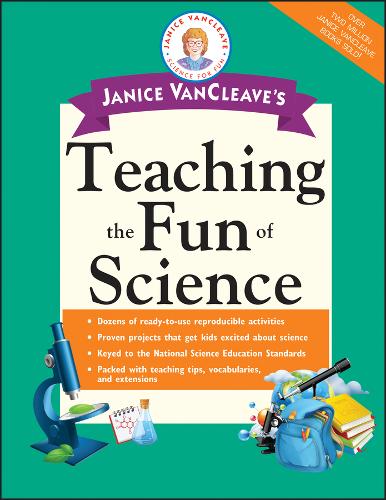 Janice VanCleave′s Teaching the Fun of Science VanCleave Paperback Jossey Bass