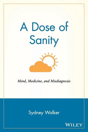 A Dose of Sanity Walker Paperback John Wiley & Sons 9780471192626