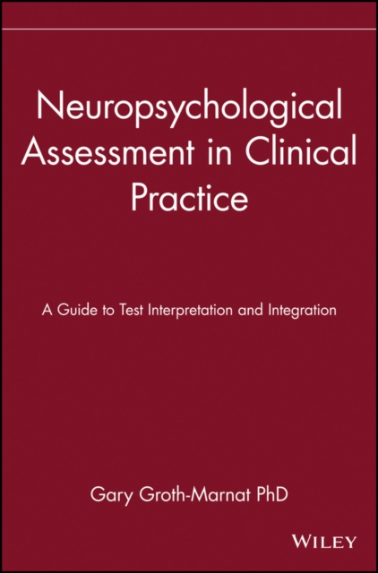 Neuropsychological Assessment in Clinical Practice  – A Guide to Test Interpret…