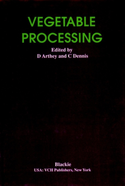 Vegetable Processing Arthey Hardback Wiley–Blackwell 9780471198598