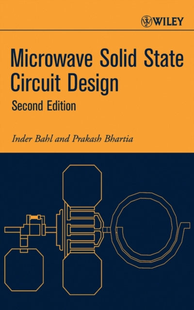 Microwave Solid State Circuit Design 2e Bahl Hardback Wiley–Blackwell