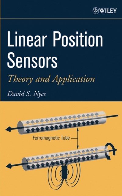 Linear Position Sensors – Theory and Application Nyce Hardback Wiley–Blackwell