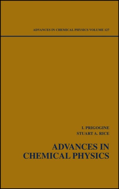 Advances in Chemical Physics V127 Prigogine Hardback Wiley–Blackwell