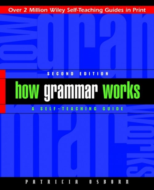 How Grammar Works – A Self–Teaching Guide 2e Osborn Paperback Jossey Bass