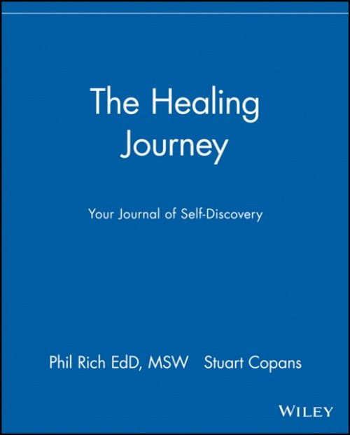 The Healing Journey – Your Journal of Self–Discovery Rich Paperback
