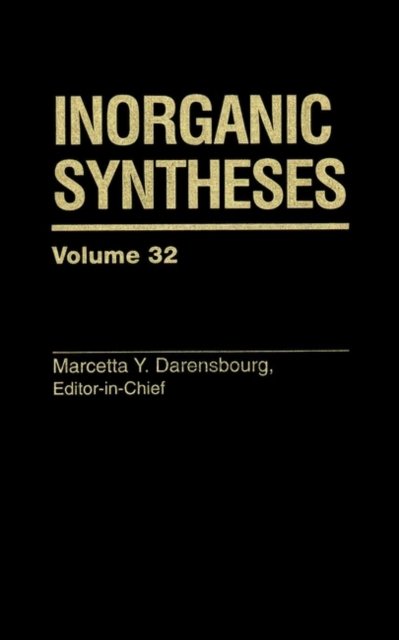 Inorganic Syntheses V32 Darensbourg Hardback Wiley–Blackwell 9780471249214