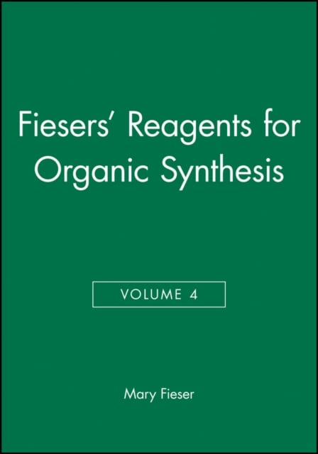 Reagents for Organic Synthesis V 4 Fieser Hardback Wiley–Blackwell 9780471258810