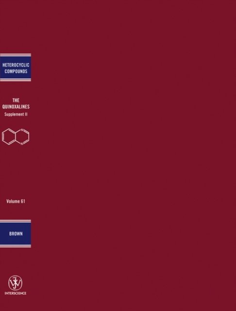 Quinoxalines – Chemistry of Heterocyclic Compounds Supplement II V61 Brown